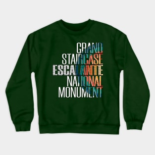 Grand Staircase Escalante National Monument Crewneck Sweatshirt